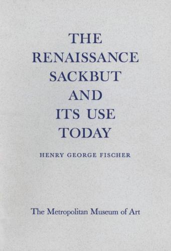 The Renaissance Sackbut and Its Use Today