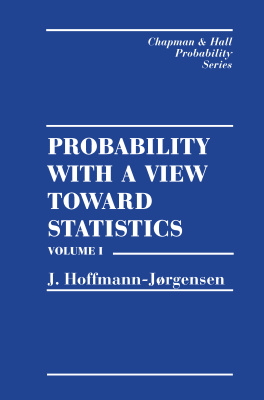 Probability With a View Towards Statistics, vol. I