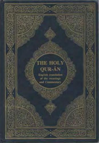 The Holy Quran English Translation of The Meanings and Commentary - King Fahd Printing Complex - Yusuf Ali Translation 1991