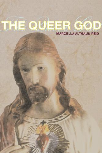 Althaus-Reid - The Queer God