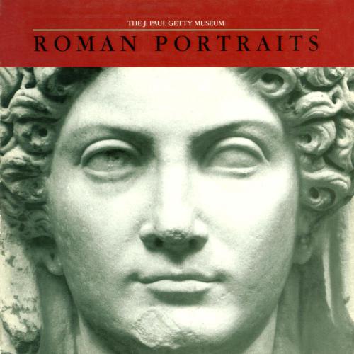 Roman Portraits in the Getty Museum