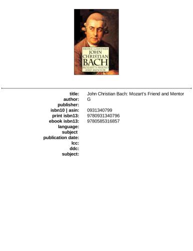 John Christian Bach: Mozart's Friend and Mentor