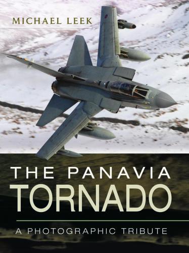 The Panavia Tornado: A Photographic Tribute