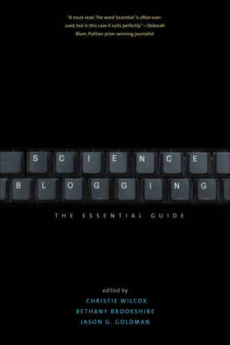 Science Blogging: The Essential Guide