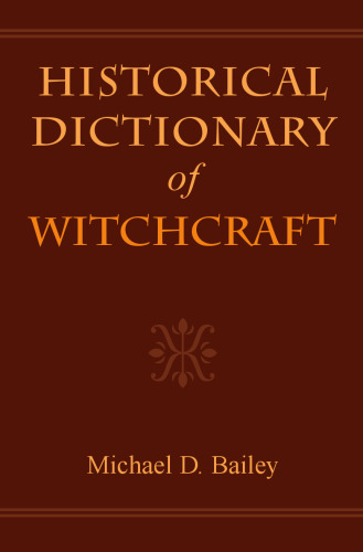 Historical Dictionary of Witchcraft