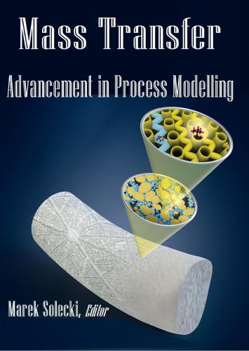 Mass Transfer: Advancement in Process Modelling