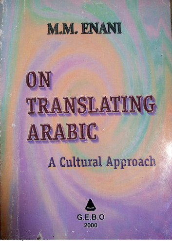 On Translating Arabic: A Cultural Approach