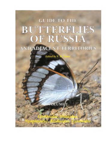 etc. Guide to the Butterflies of Russia and Adjacent Territories (Lepidoptera, Rhopalocera). Volume 2: Libytheidae, Danaidae, Nymphalidae, Riodinidae, and Lycaenidae