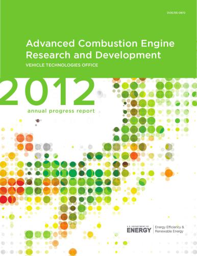 FY 2012 Progress Report for Advanced Combustion Engine Research and Development