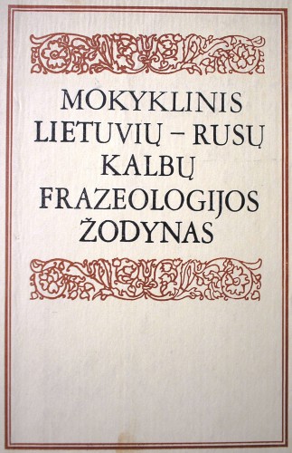Mokyklinis lietuvių-rusų kalbų frazeologijos žodynas