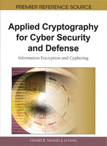 Applied Cryptography for Cyber Security and Defense. Information Encryption and Cyphering