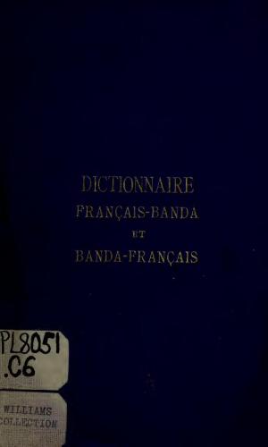 Dictionnaire Français-Banda et Banda-Français précédé d'un essai de grammaire banda