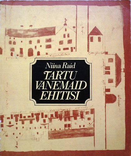 Tartu vanemaid ehitisi