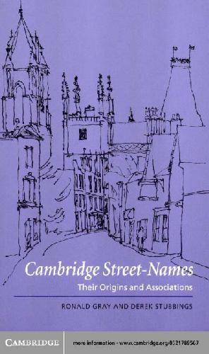 Cambridge Street-Names: Their Origins and Associations