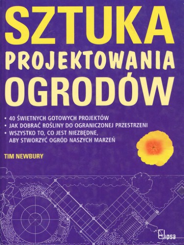 Newbury Tim Sztuka projektowania ogrodow