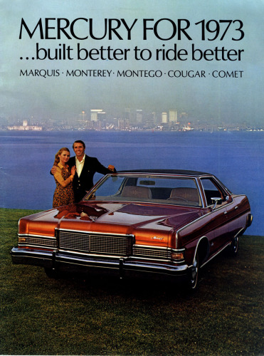 Mercury for 1973: …built better to ride better