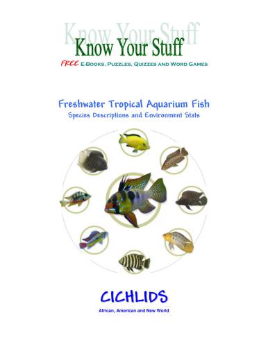 Freshwater Tropical Aquarium Fish Species Descriptions and Environment Stats. Cichlids African, American and New World