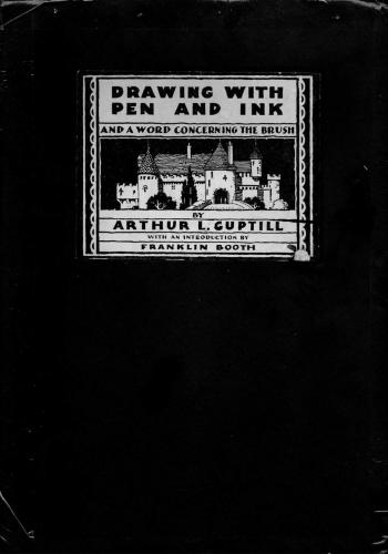 Drawing with pen and ink and a word concerning the brush