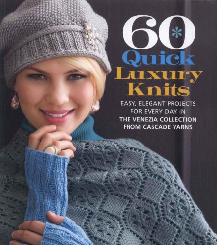 60 Quick Luxury Knits