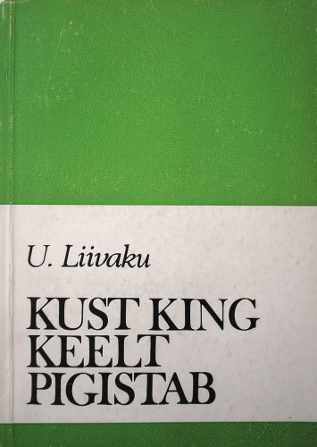 Kust king keelt pigistab