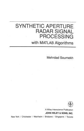 Synthetic Aperture Radar Signal Processing with MATLAB Algorithms