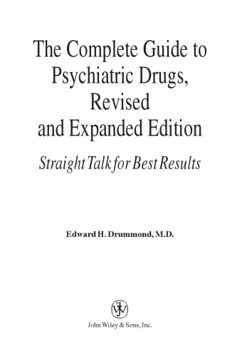The Complete Guide to Psychiatric Drugs: Straight Talk for Best Results