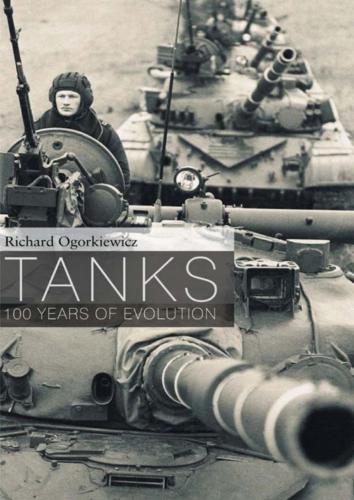 Tanks: 100 Years of Evolution