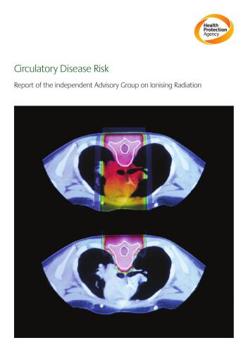AGIR (2010). Circulatory disease risk. Report of the independent Advisory Group on Ionising Radiation