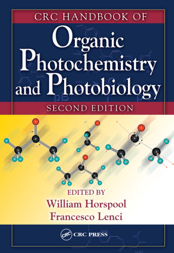 CRC Handbook of Organic Photochemistry and Photobiology, Volumes 1 & 2, Second Edition