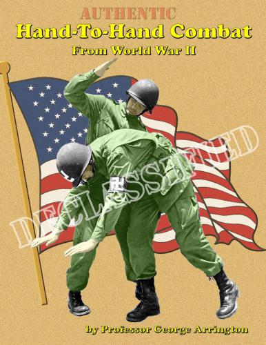Authentic Hand-To-Hand Combat From World War II