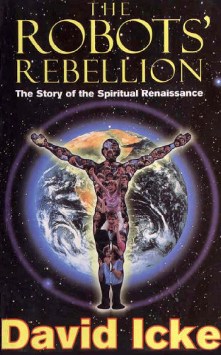 The Robots' Rebellion: The Story of the Spiritual Renaissance
