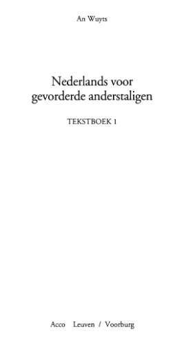 Nederlands voor gevorderde anderstaligen. Textboek 1. Сборник тематических упражнений для изучения голландского языка. Продвинутый уровень