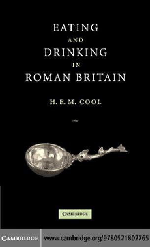 Eating and Drinking in Roman Britain