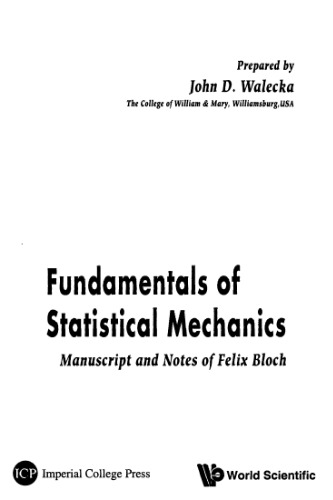 Fundamentals of statistical mechanics: manuscript and notes of Felix Bloch