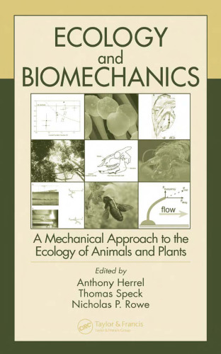 Ecology and Biomechanics: A Mechanical Approach to the Ecology of Animals and Plants