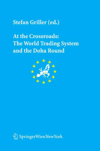 At the Crossroads - The World Trading System and the Doha Round