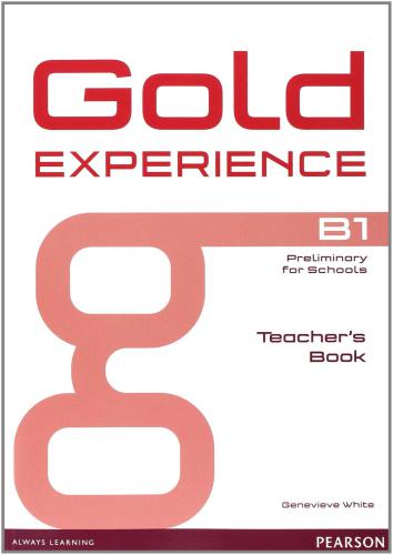 Gold Experience B1. Teacher's book