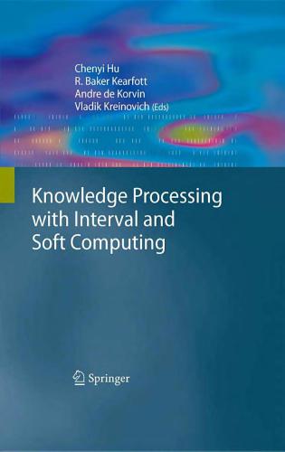 Knowledge Processing with Interval and Soft Computing