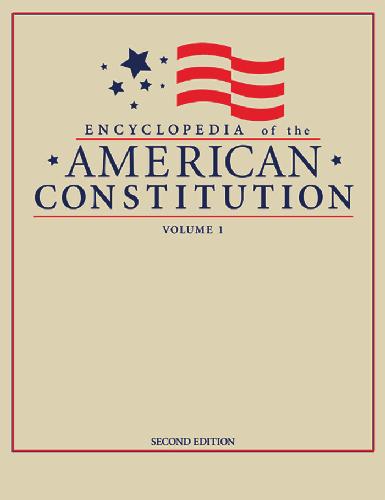 Encyclopedia of the American Constitution