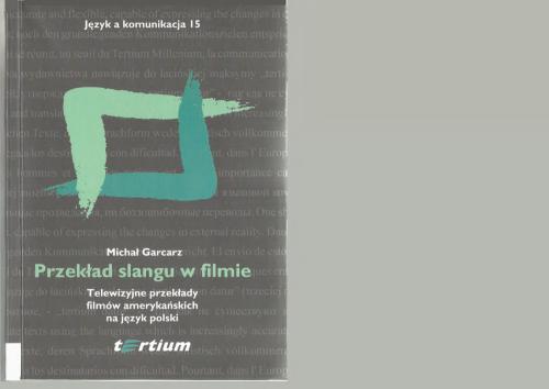 Język a komunikacja 15. Przekład slangu w filmie. Telewizyjne przekłady filmów amerykańskich na język polski