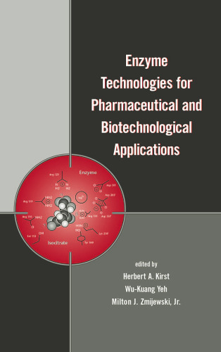 Enzyme Technologies for Pharmaceutical and Biotechnological Applications