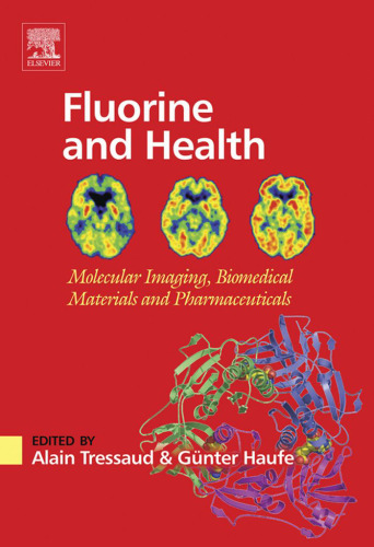 Fluorine and Health. Molecular Imaging, Biomedical Materials and Pharmaceuticals