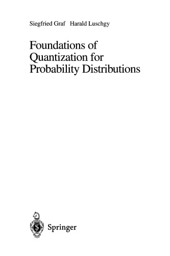 Foundations of Quantization for Probability Distributions