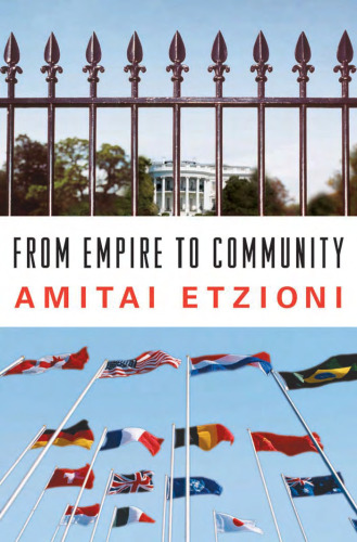 From Empire to Community: A New Approach to International Relations