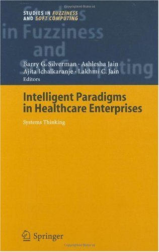Intelligent Paradigms for Healthcare Enterprises: Systems Thinking