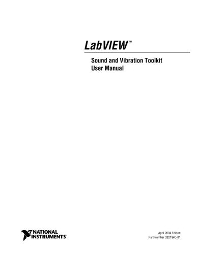 National Instruments Corporate. Labview: Sound And Vibration Toolkit. User Manual