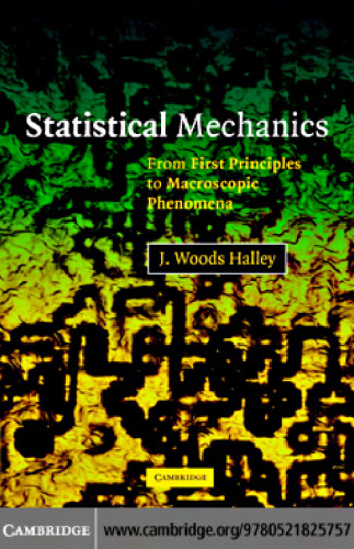 Statistical mechanics: from first principles to macroscopic phenomena