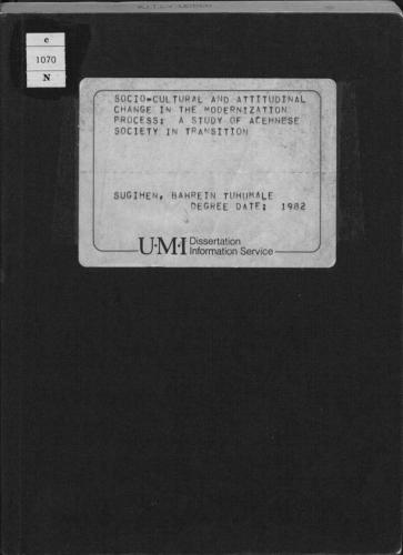 Socio-Cultural and Attitudinal Change in the Modernization Process: A Study of Acehnese Society in Transition