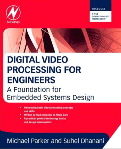Digital Video Processing for Engineers. A Foundation for Embedded Systems Design