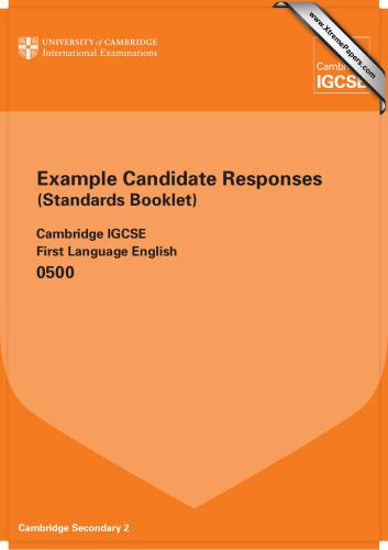 Cambridge IGCSE. First Language English Example Candidate Responses (Standards Booklet)